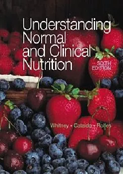 (DOWNLOAD)-Understanding Normal and Clinical Nutrition