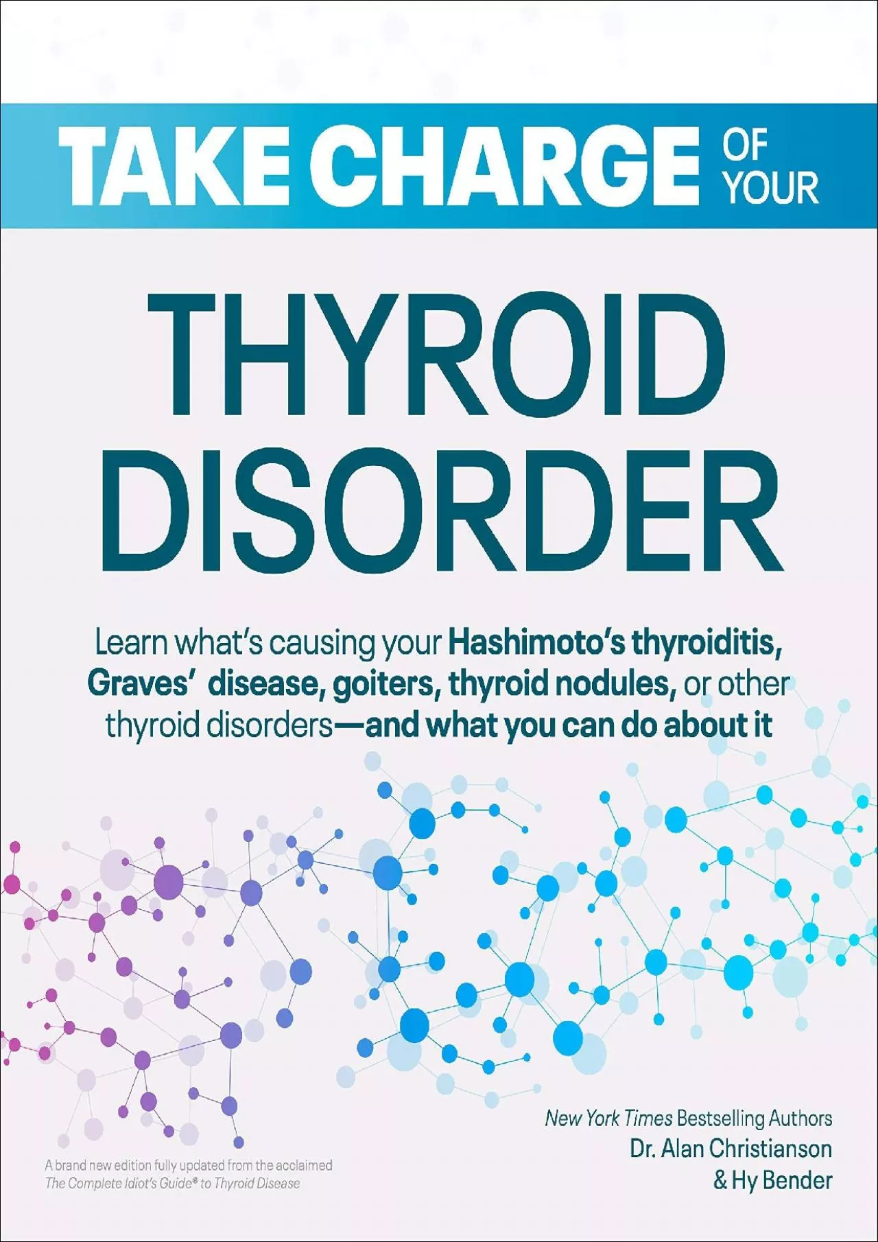 PDF-(READ)-Take Charge of Your Thyroid Disorder: Learn What\'s Causing Your Hashimoto\'s Thyroiditis,