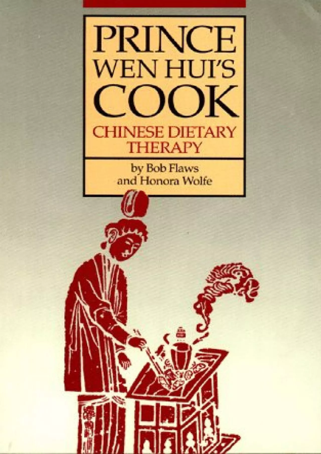 PDF-(BOOS)-Prince Wen Hui\'s Cook: Chinese Dietary Therapy