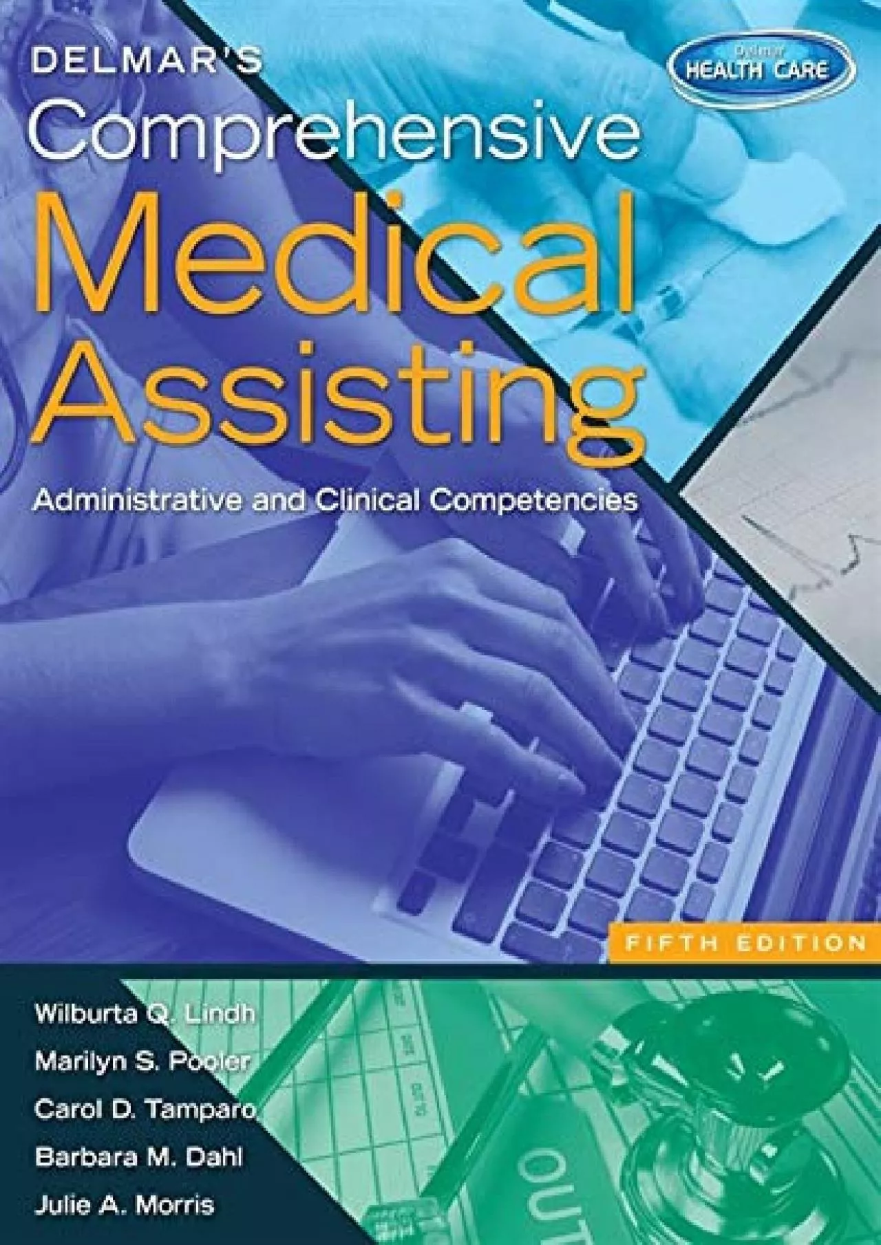 (READ)-Delmar\'s Comprehensive Medical Assisting: Administrative and Clinical Competencies
