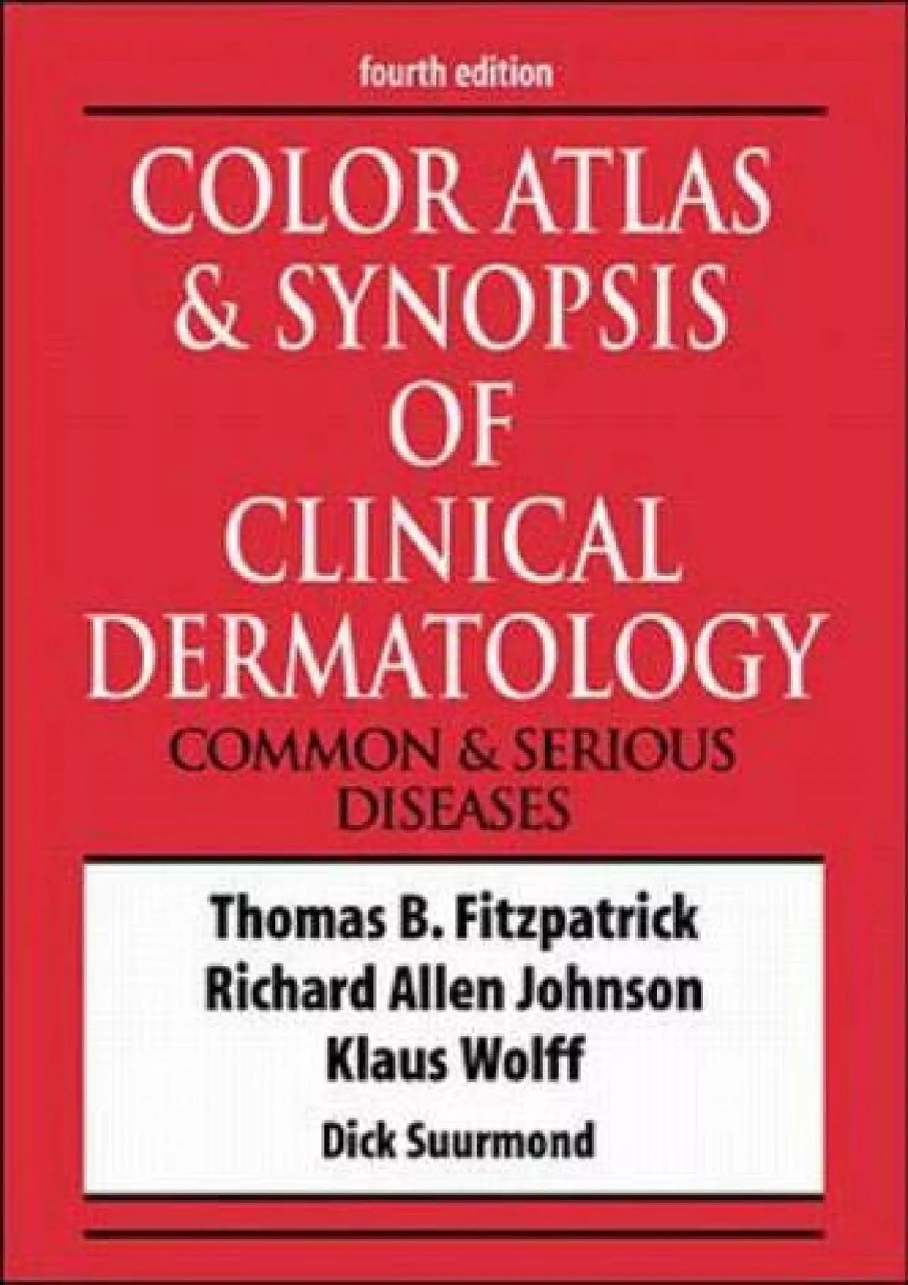 (DOWNLOAD)-Color Atlas & Synopsis of Clinical Dermatology