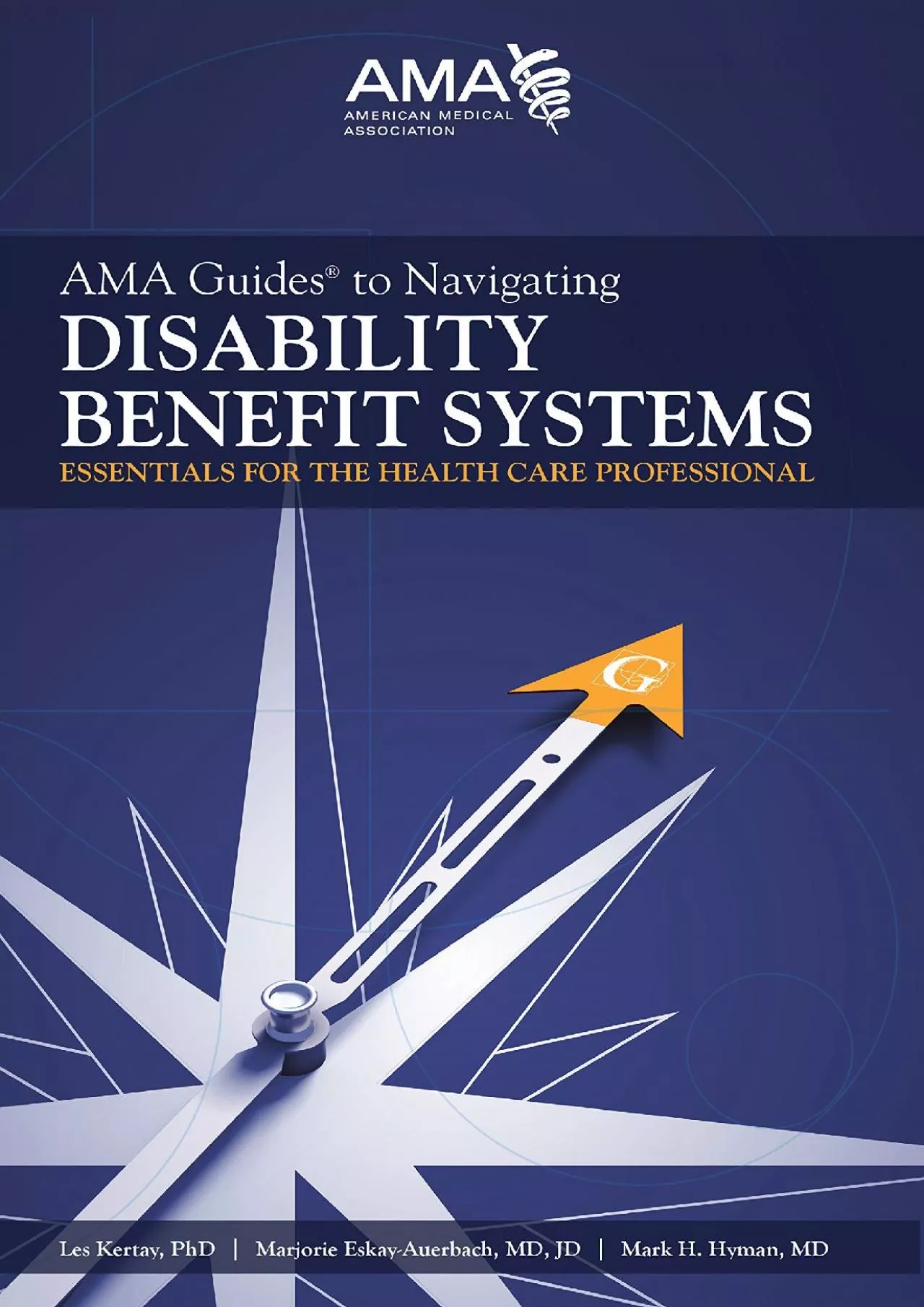 (READ)-AMA Guides to Navigating Disability Benefit Systems: Essentials for the Health