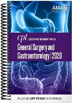 (BOOK)-CPT Coding Essentials for General Surgery & Gastroenterology 2020