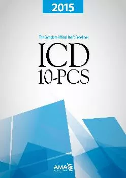 (DOWNLOAD)-ICD-10-PCS, 2015: The Complete Official Draft Codebook