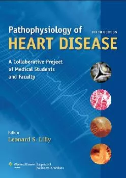 (BOOS)-Pathophysiology of Heart Disease: A Collaborative Project of Medical Students and Faculty (PATHOPHYSIOLOGY OF HEART DISEAS...