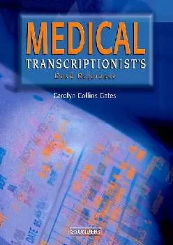 (READ)-Medical Transcriptionist\'s Desk Reference