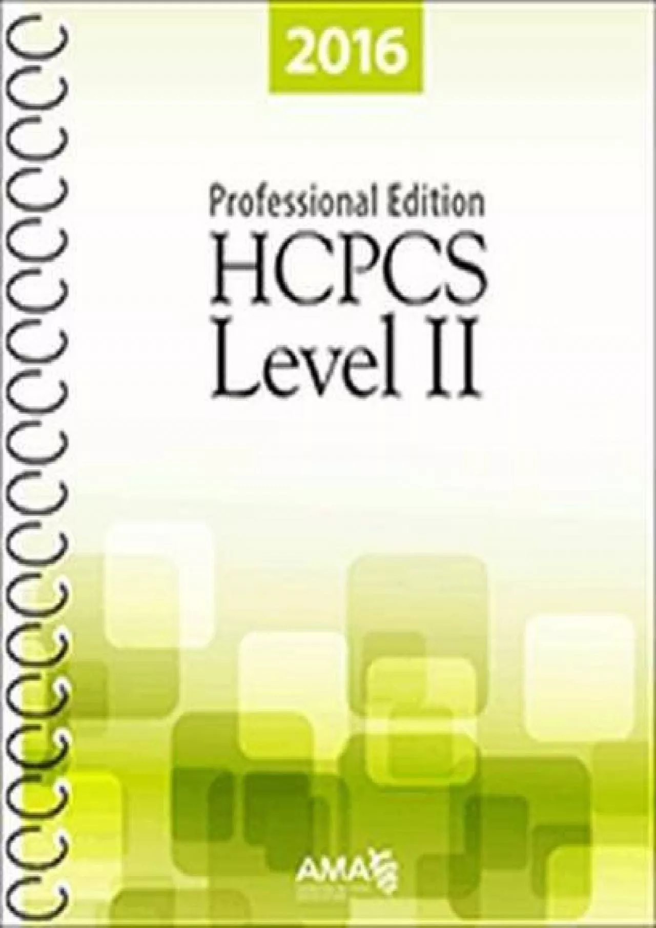 (BOOS)-HCPCS 2016 Level II Professional Edition (Hcpcs Level II (American Medical Assn))