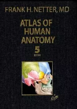 (DOWNLOAD)-Atlas of Human Anatomy, Professional Edition (5th edition) (Netter Basic Science)