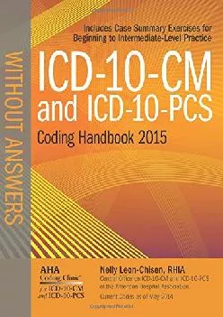 (READ)-ICD-10-CM 2015 and ICD-10-PCS 2015 Coding Handbook without Answers (Icd-10-Cm and Icd-10-Pcs Coding Handbook)