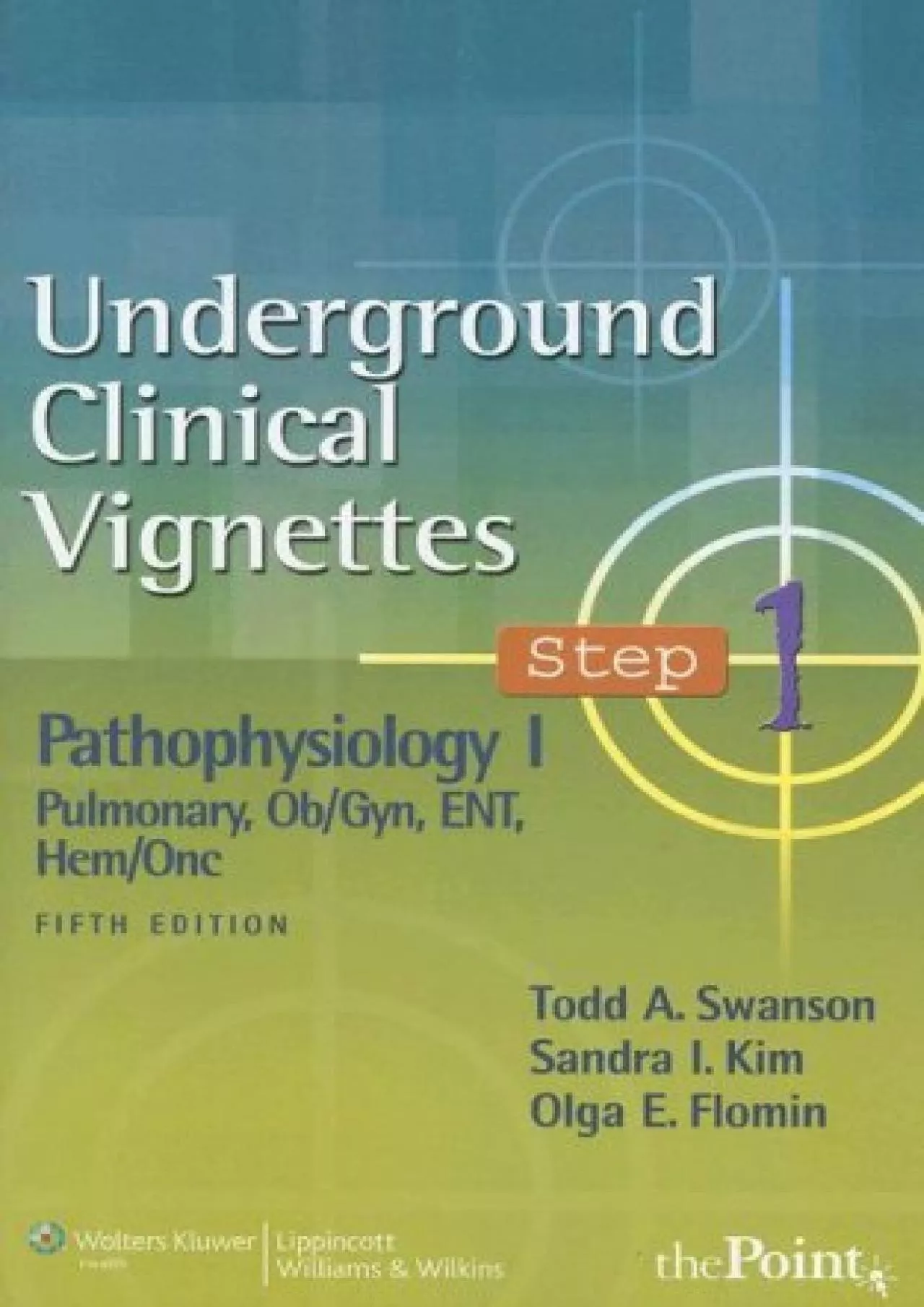 PDF-(READ)-Underground Clinical Vignettes Step 1: Pathophysiology I: Pulmonary, Ob/gyn, ENT,