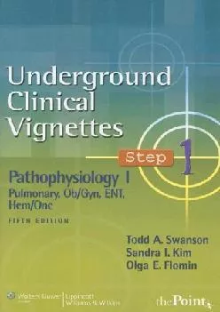 (READ)-Underground Clinical Vignettes Step 1: Pathophysiology I: Pulmonary, Ob/gyn, ENT, Hem/Onc