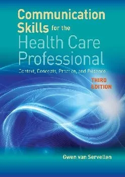 (READ)-Communication Skills for the Health Care Professional: Context, Concepts, Practice, and Evidence