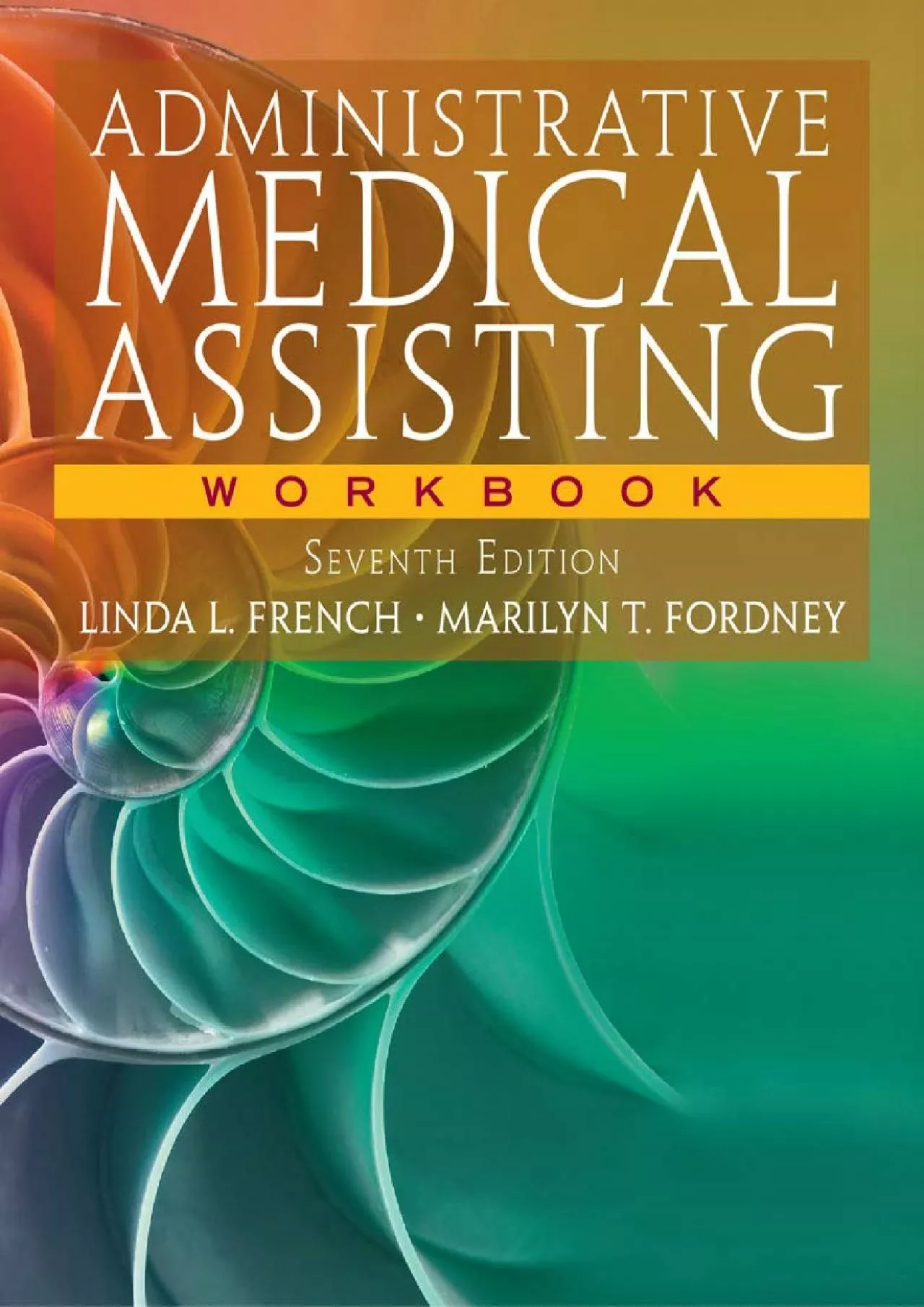(EBOOK)-Workbook for French/Fordney\'s Administrative Medical Assisting, 7th