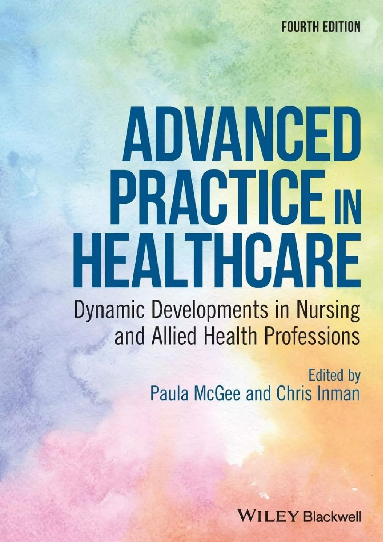 (EBOOK)-Advanced Practice in Healthcare: Dynamic Developments in Nursing and Allied Health