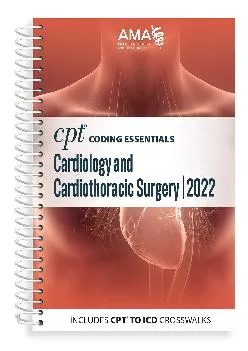 (READ)-CPT Coding Essentials Cardiology and Cardiothoracic Surgery 2022