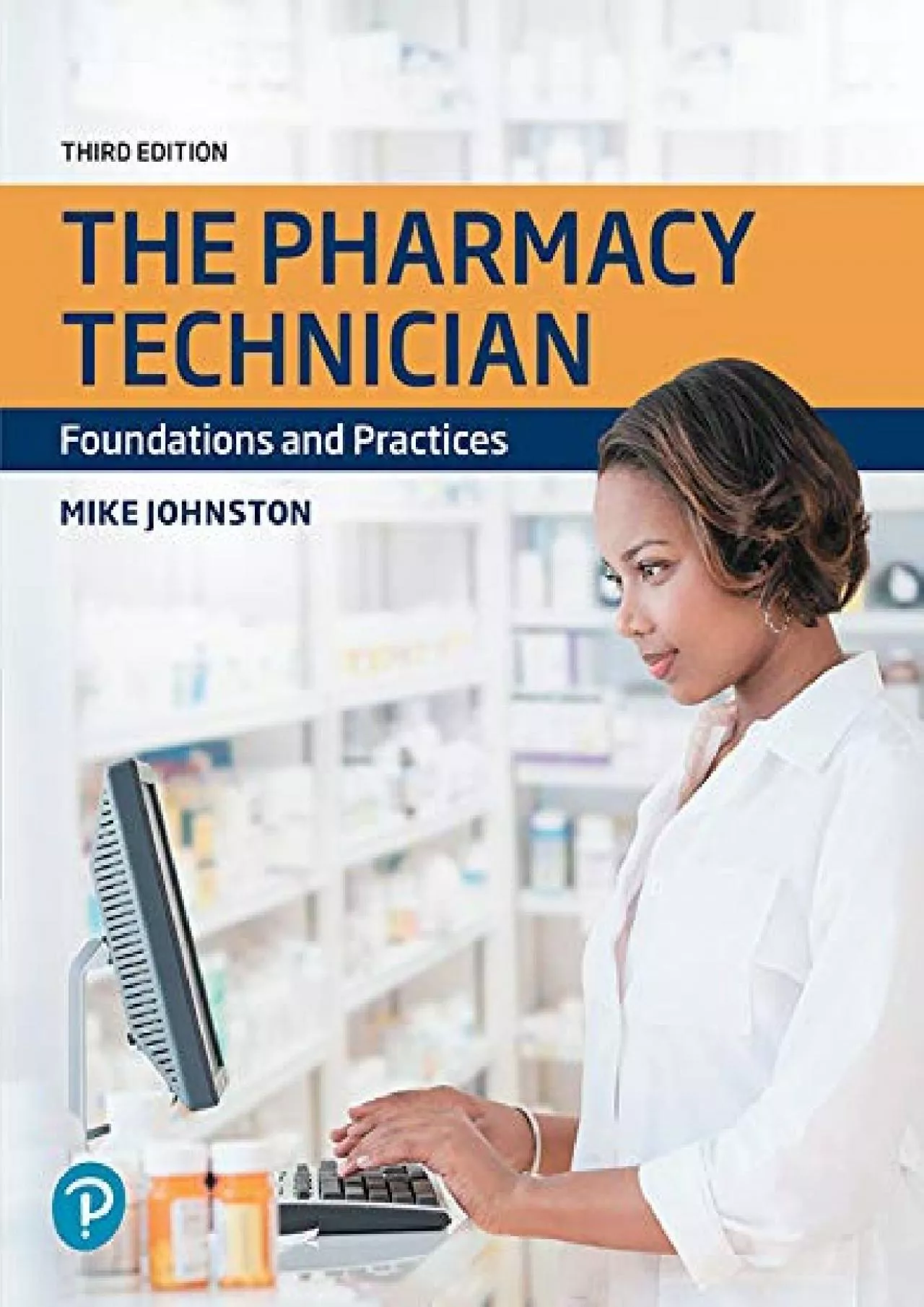 (EBOOK)-The Pharmacy Technician: Foundations and Practices (2-downloads)