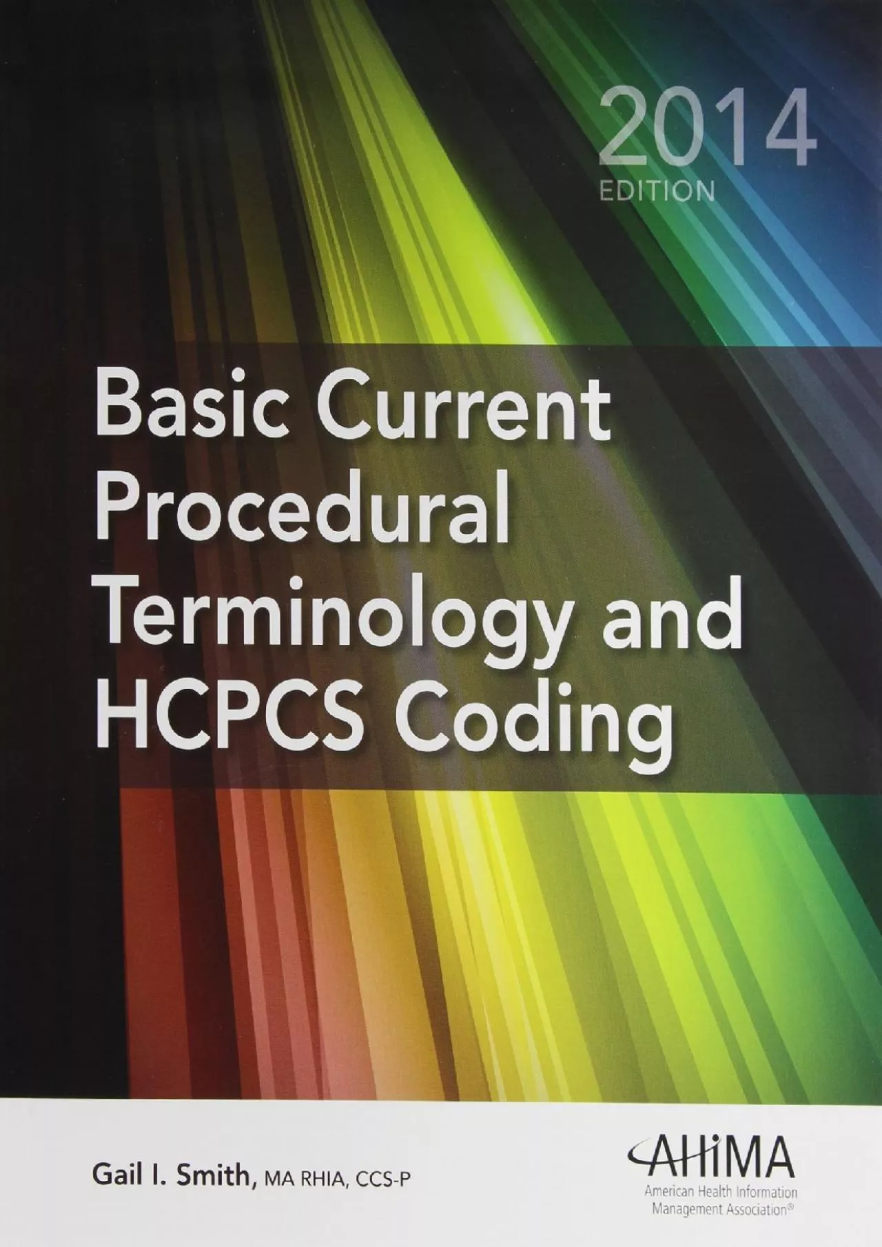 PDF-(READ)-Basic Current Procedural Terminology and HCPCS Coding 2014