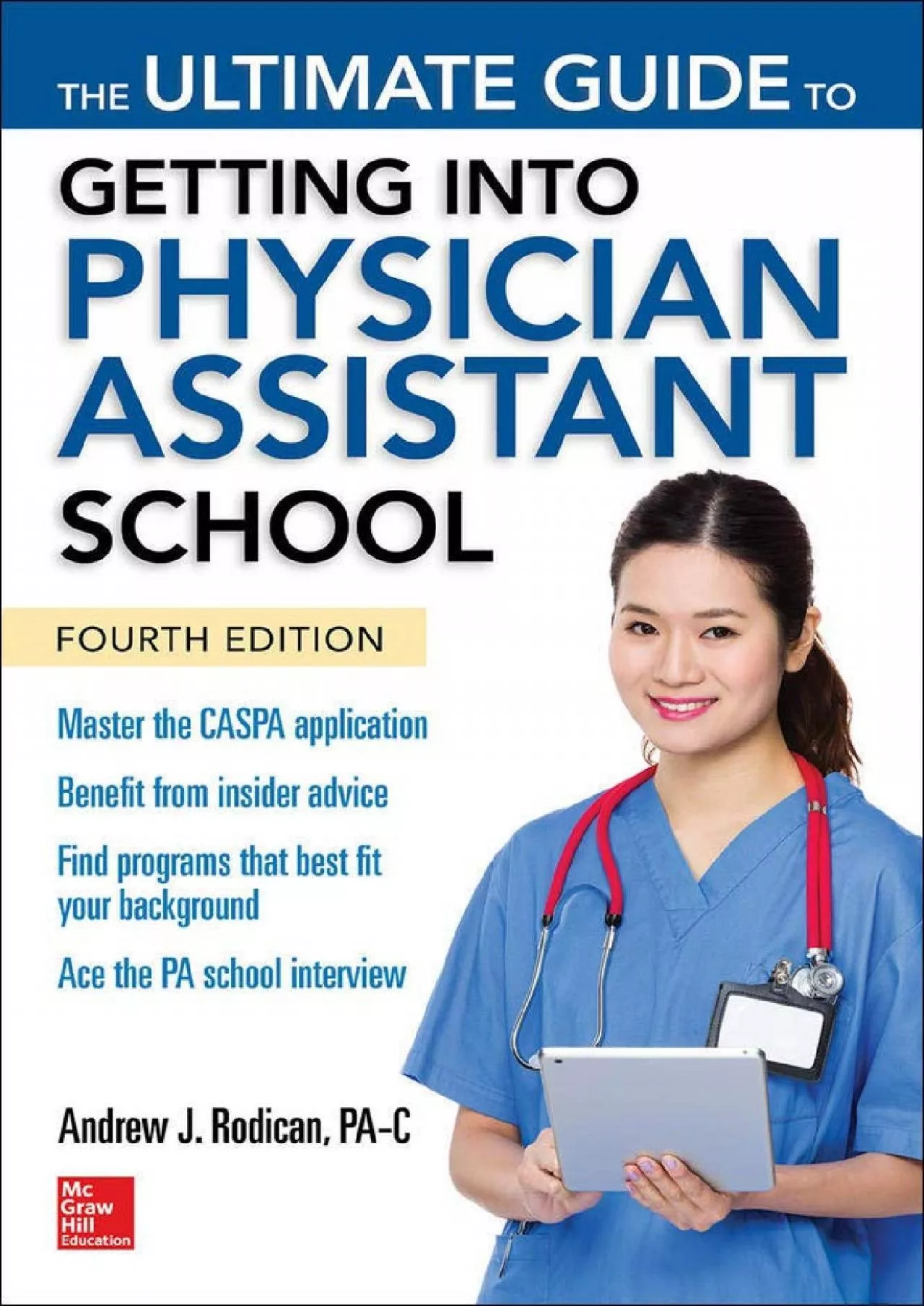 PDF-(EBOOK)-The Ultimate Guide to Getting Into Physician Assistant School, Fourth Edition