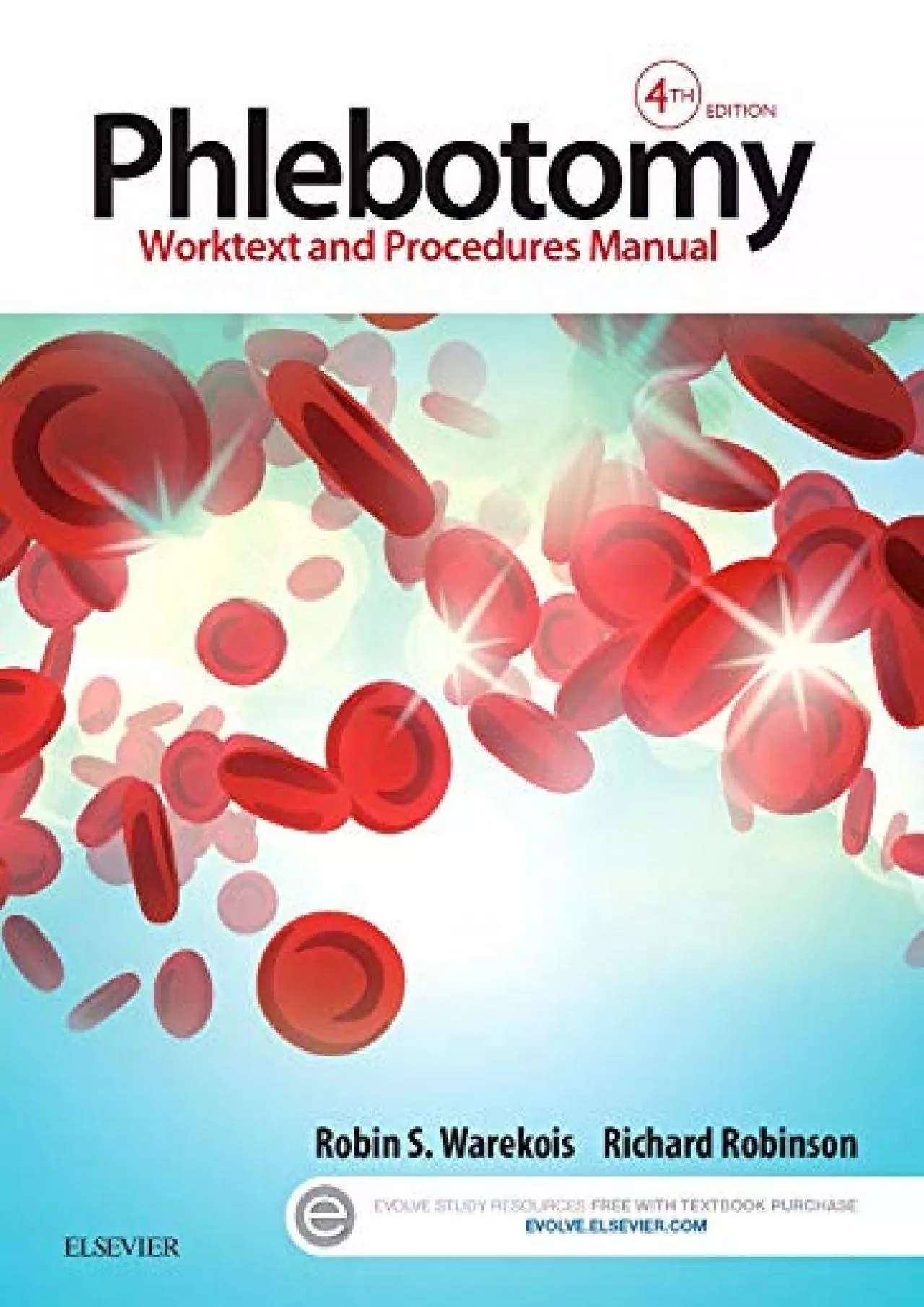 (EBOOK)-Phlebotomy: Worktext and Procedures Manual