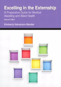 (EBOOK)-Excelling in the Externship: A Preparation Guide for Medical Assisting and Allied Health (2-downloads)