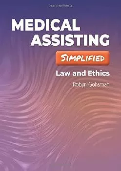 (BOOS)-Medical Assisting Simplified: Law and Ethics: Law and Ethics (Made Incredibly Easy)