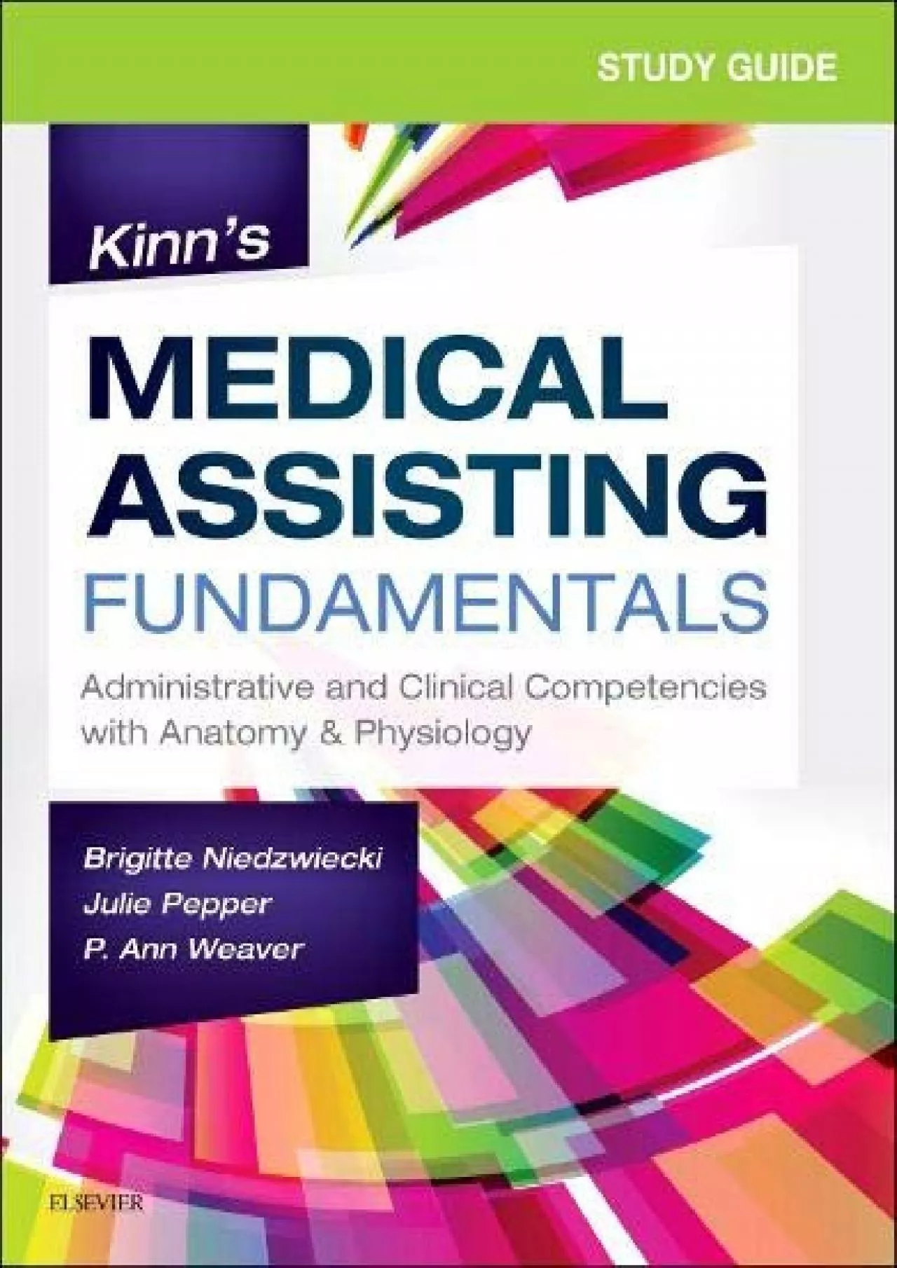 PDF-(READ)-Study Guide for Kinn\'s Medical Assisting Fundamentals: Administrative and Clinical