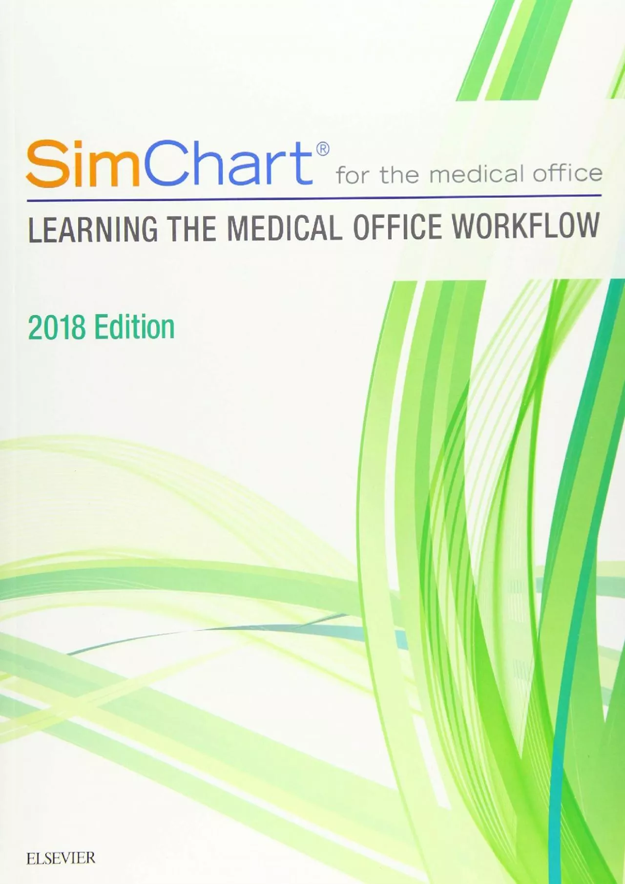 PDF-(BOOK)-SimChart for the Medical Office: Learning The Medical Office Workflow - 2018 Edition