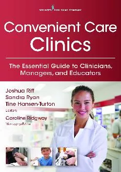 (BOOS)-Convenient Care Clinics: The Essential Guide to Retail Clinics for Clinicians,