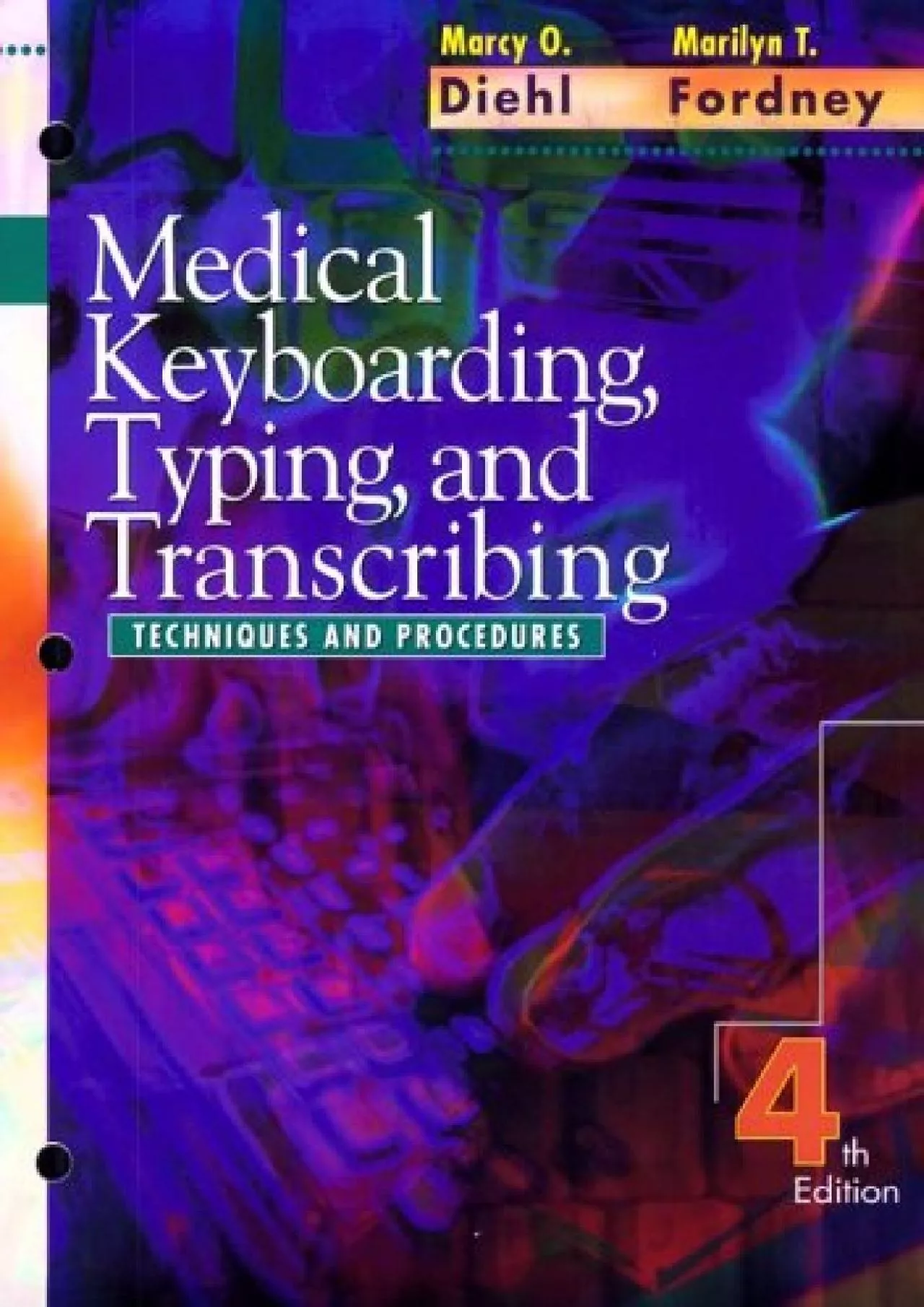 (EBOOK)-Medical Keyboarding, Typing, and Transcribing: Techniques and Procedures