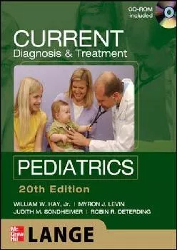 (DOWNLOAD)-CURRENT Diagnosis and Treatment Pediatrics, Twentieth Edition (LANGE CURRENT