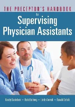 (DOWNLOAD)-The Preceptor’s Handbook for Supervising Physician Assistants