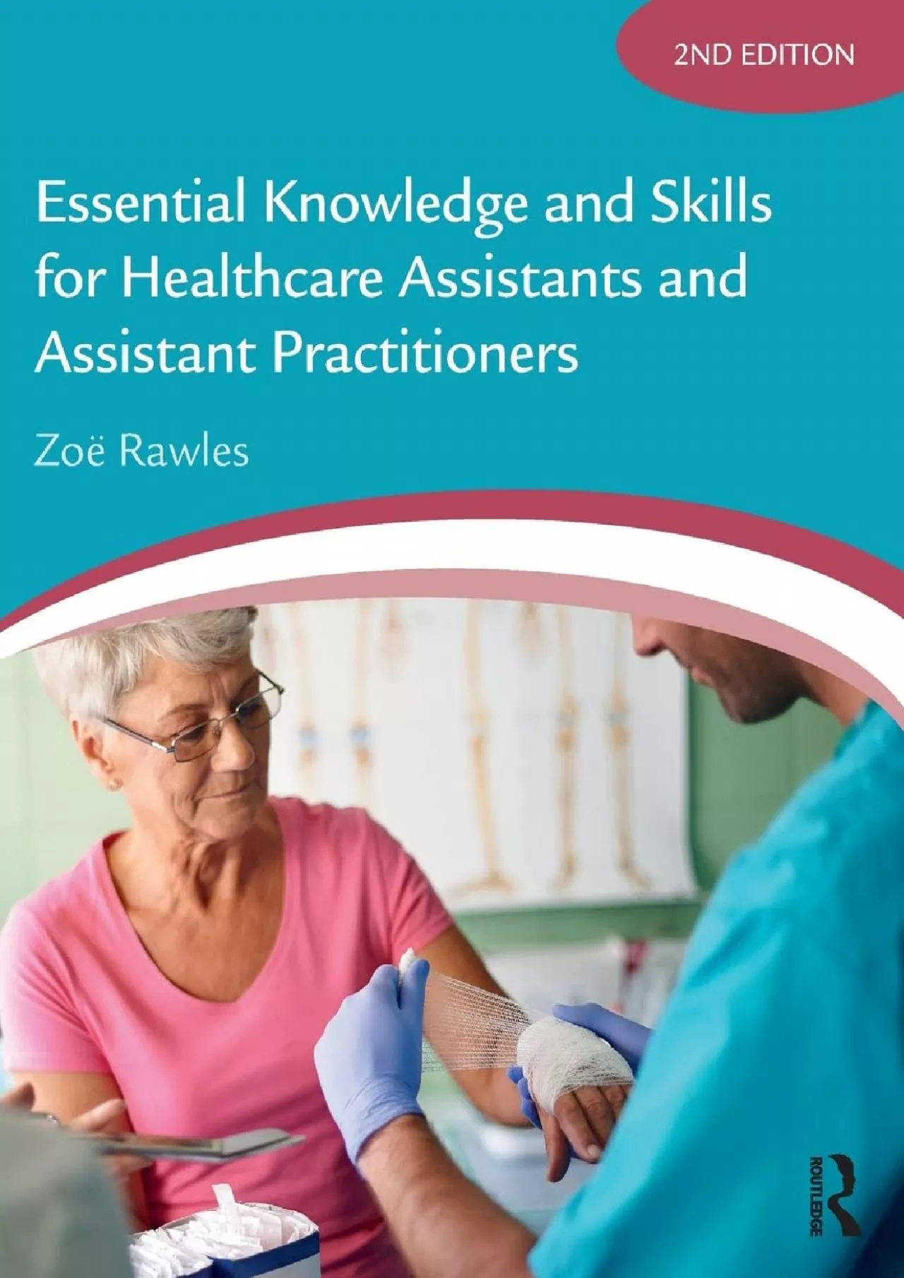 PDF-(BOOK)-Essential Knowledge and Skills for Healthcare Assistants and Assistant Practitioners