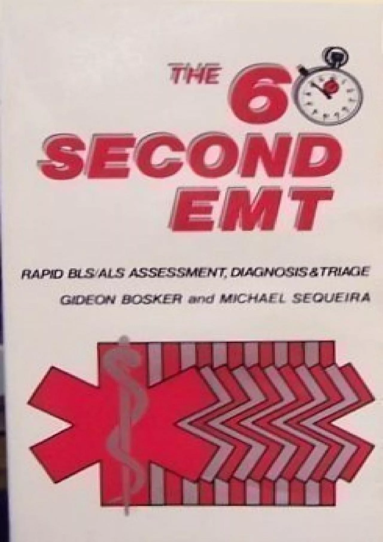 PDF-(READ)-The 60-Second Emt: Rapid Bls/Als Assessment, Diagnosis and Triage