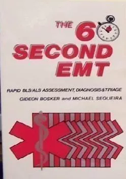(READ)-The 60-Second Emt: Rapid Bls/Als Assessment, Diagnosis and Triage