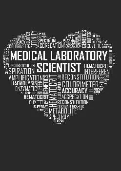 (BOOS)-Medical Laboratory Scientist Heart: 6x9 Ruled Notebook, Journal, Daily Diary, Organizer, Planner