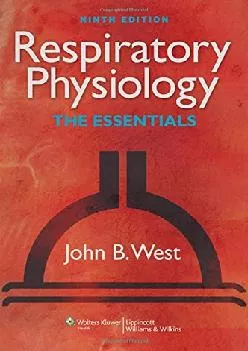 (BOOS)-Respiratory Physiology: The Essentials (Respiratory Physiology: The Essentials