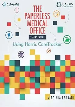 (DOWNLOAD)-The Paperless Medical Office: Using Harris CareTracker, Spiralbound Version