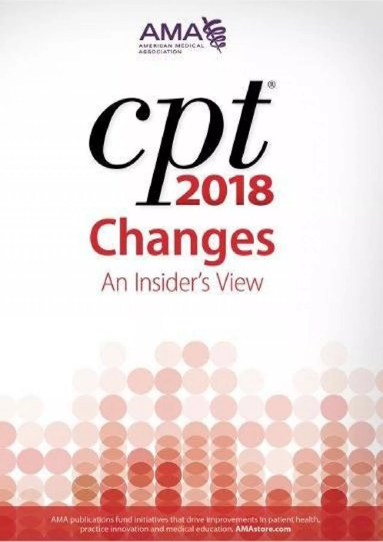 PDF-(READ)-CPT Changes 2018: An Insider\'s View (Cpt Changes: An Insiders View)