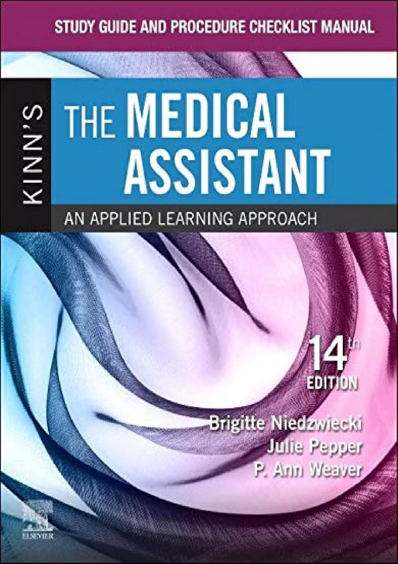 (EBOOK)-Study Guide and Procedure Checklist Manual for Kinn\'s The Medical Assistant: