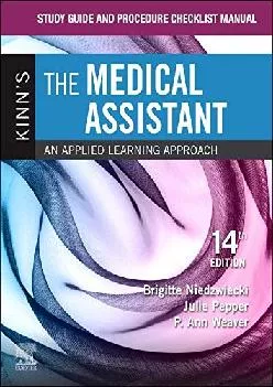 (EBOOK)-Study Guide and Procedure Checklist Manual for Kinn\'s The Medical Assistant: An