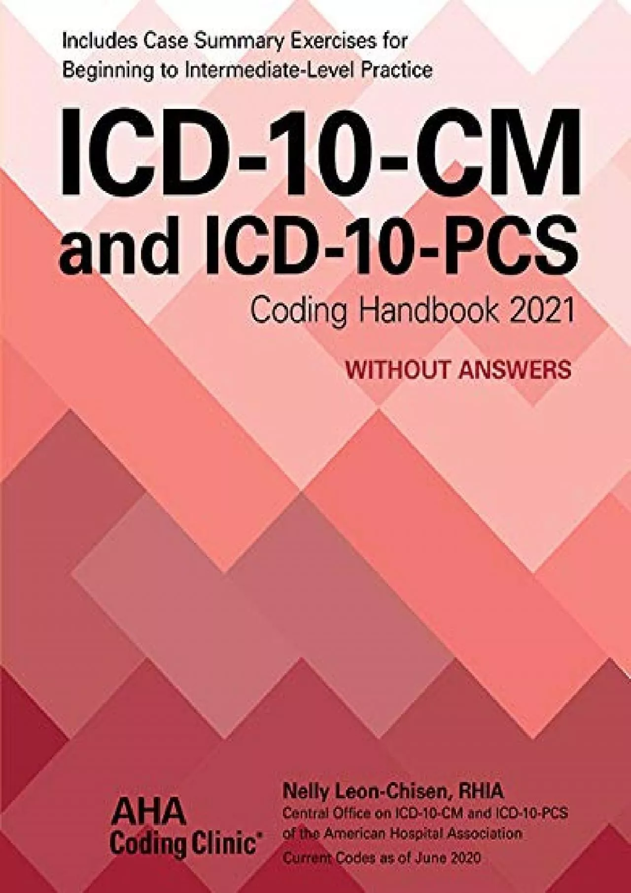 (BOOS)-ICD-10-CM and ICD-10-PCS Coding Handbook without Answers 2021