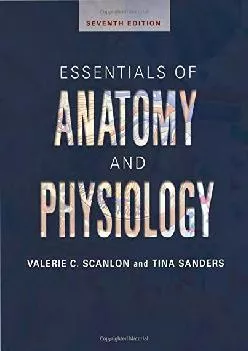 (DOWNLOAD)-Essentials of Anatomy and Physiology