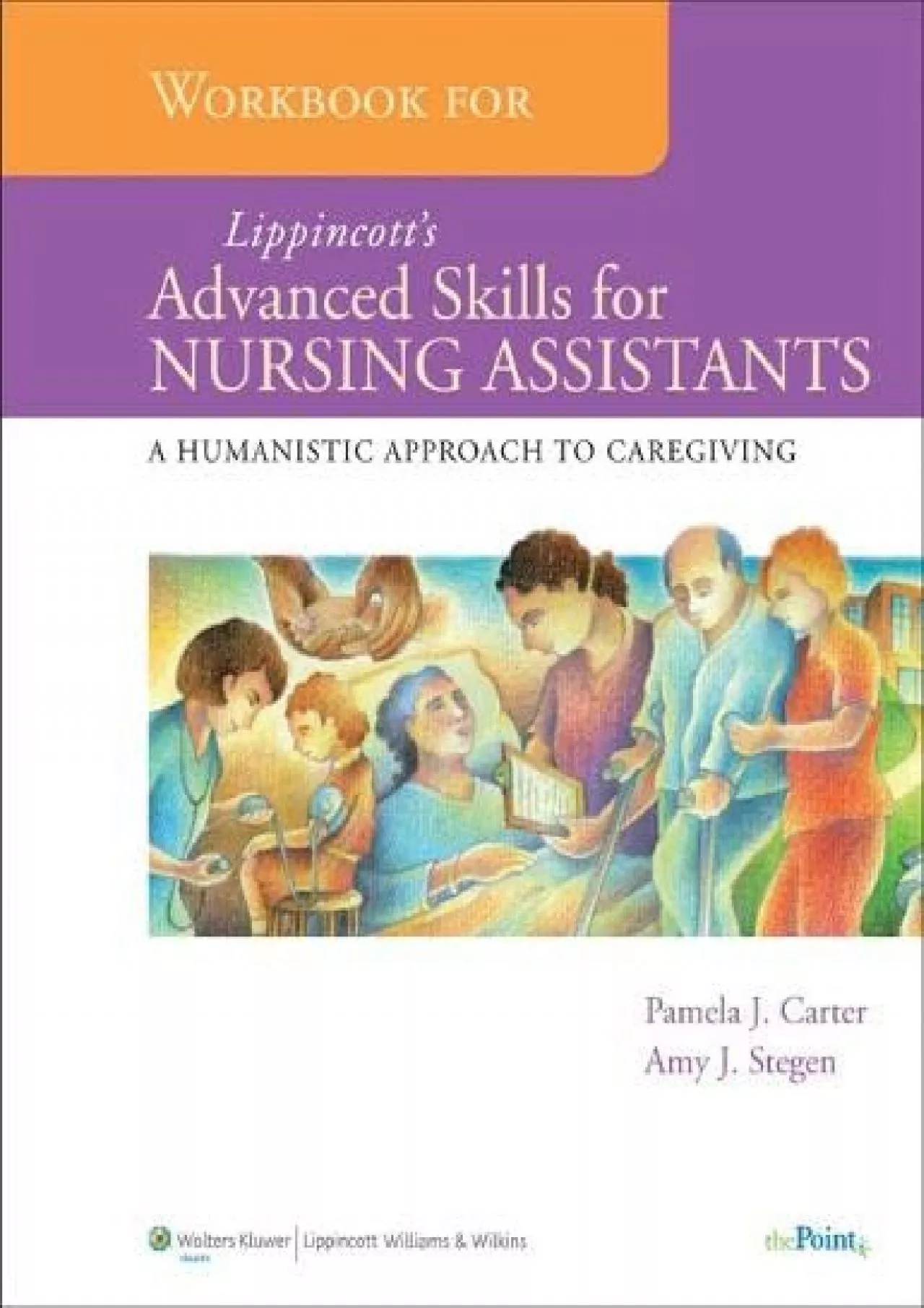 (DOWNLOAD)-Workbook for Lippincott\'s Advanced Skills for Nursing Assistants: A Humanistic