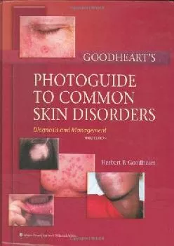 (BOOK)-Goodheart\'s Photoguide to Common Skin Disorders: Diagnosis and Management