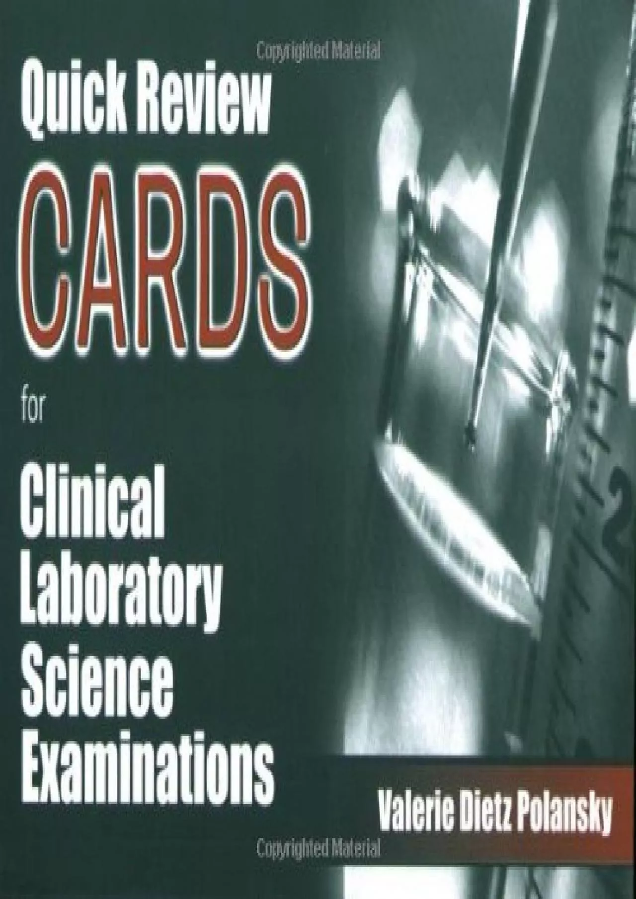 PDF-(BOOK)-Quick Review Cards for Clinical Laboratory Science Examinations