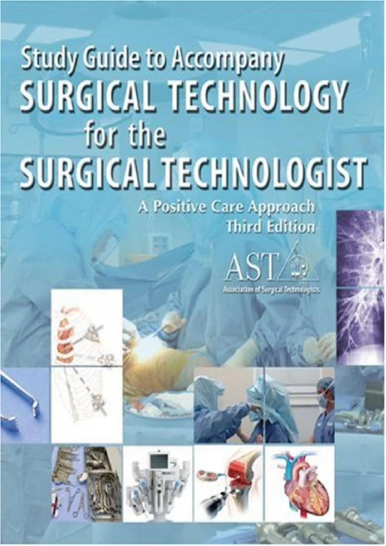 (EBOOK)-Surgical Technology for the Surgical Technologist: A Positive Care Approach [WORKBOOK]