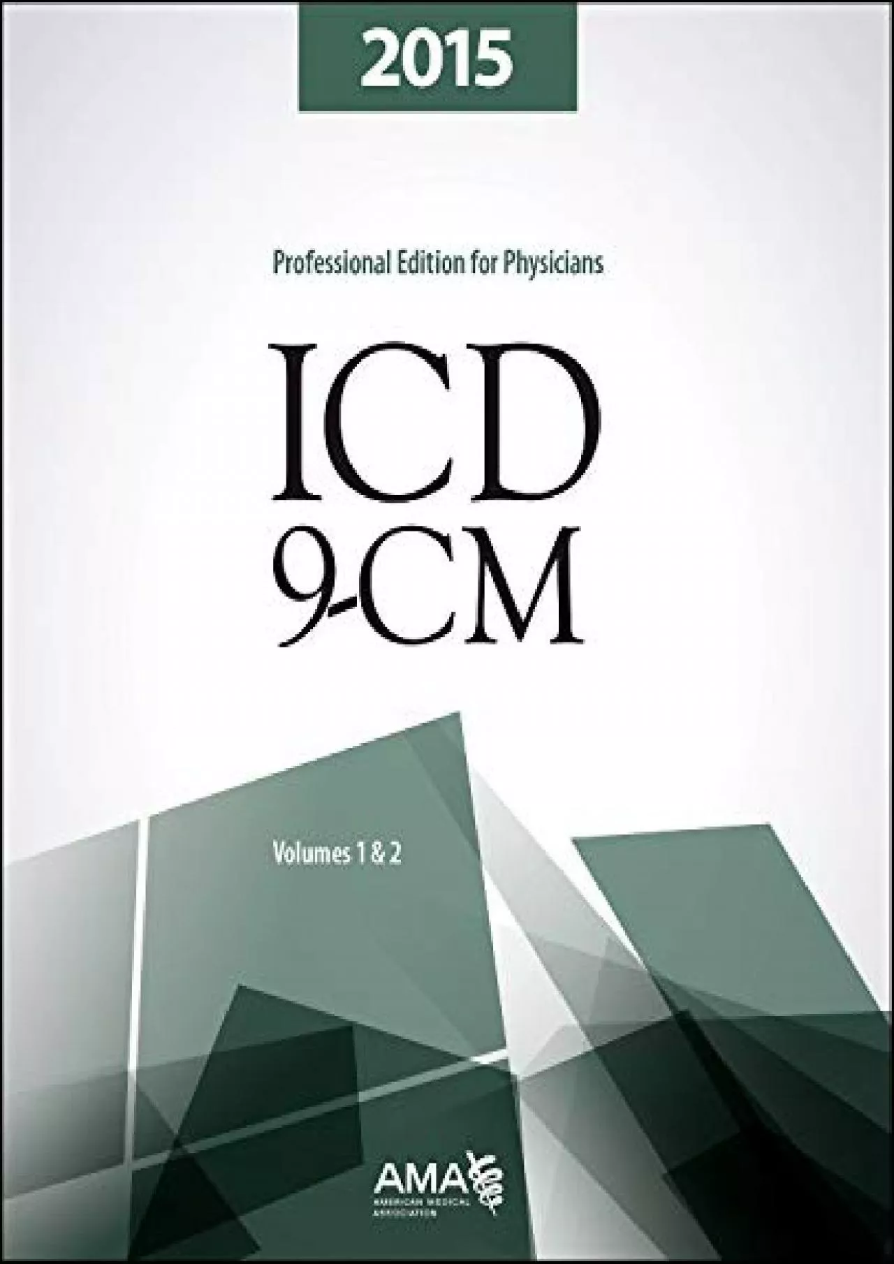 PDF-(READ)-ICD-9-CM 2015 Professional Edition for Physicians, Vols 1& (Spiral)