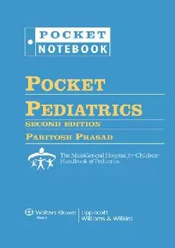 (EBOOK)-Pocket Pediatrics: The Massachusetts General Hospital for Children Handbook of Pediatrics (Pocket Notebook Series)