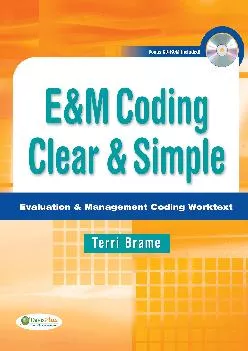 (BOOK)-E&M Coding Clear & Simple: Evaluation & Management Coding Worktext