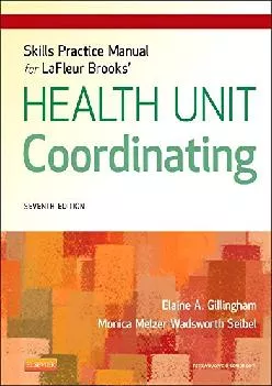 (DOWNLOAD)-Skills Practice Manual for LaFleur Brooks\' Health Unit Coordinating